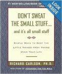 Don't Sweat the Small Stuff... and it's all small stuff