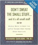 Don't Sweat the Small Stuff... and it's all small stuff