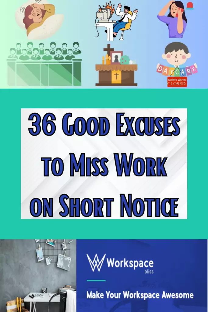 1 Good Excuses to Miss Work on Short Notice