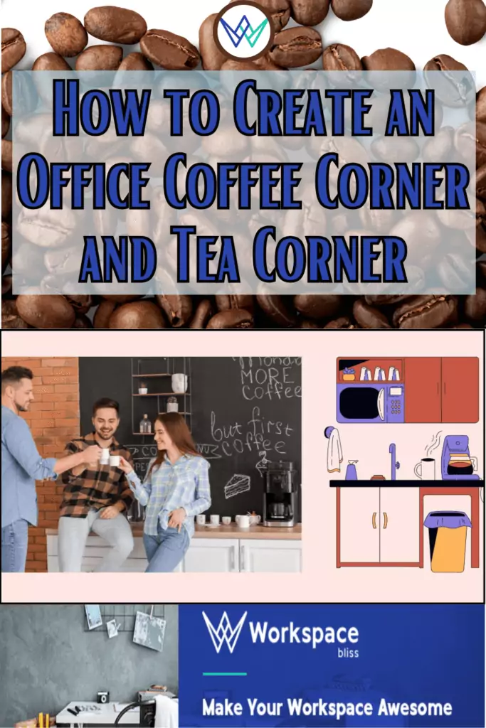 How to Create an Office Coffee Corner and Tea Corner