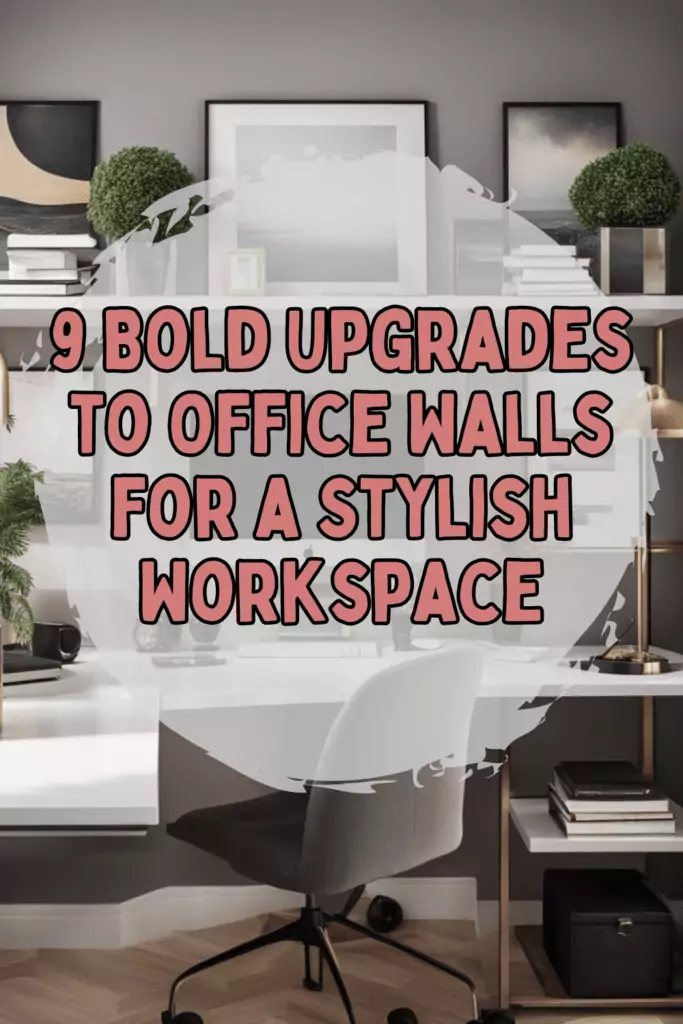 25 9 Bold Upgrades to Your Office Walls for a Stylish Workspace
